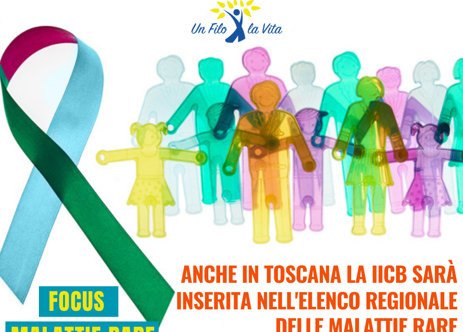 Anche in Toscana la IICB sarà inserita nell’elenco regionale delle malattie rare
